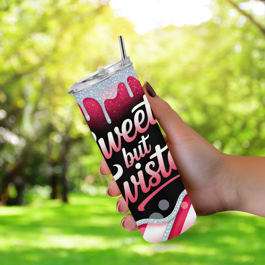 20 oz Tumbler "Sweet But Twisted"